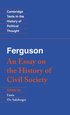 Ferguson: An Essay on the History of Civil Society