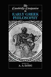 The Cambridge Companion to Early Greek Philosophy (hftad)