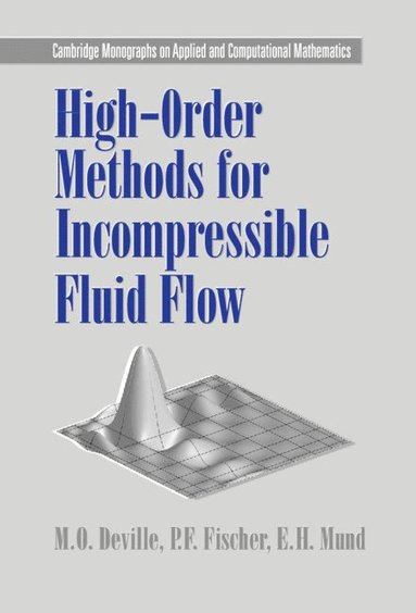High-Order Methods for Incompressible Fluid Flow (inbunden)