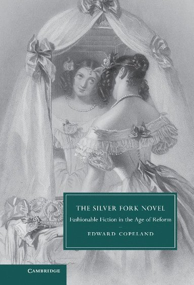 The Silver Fork Novel (inbunden)