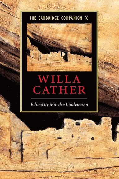 The Cambridge Companion to Willa Cather (hftad)