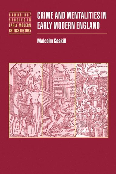 Crime and Mentalities in Early Modern England (hftad)