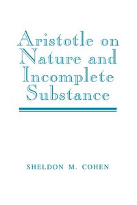 Aristotle on Nature and Incomplete Substance (hftad)