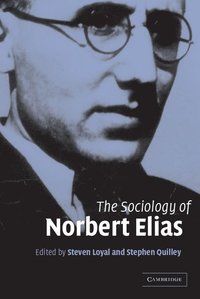 The Sociology of Norbert Elias (hftad)