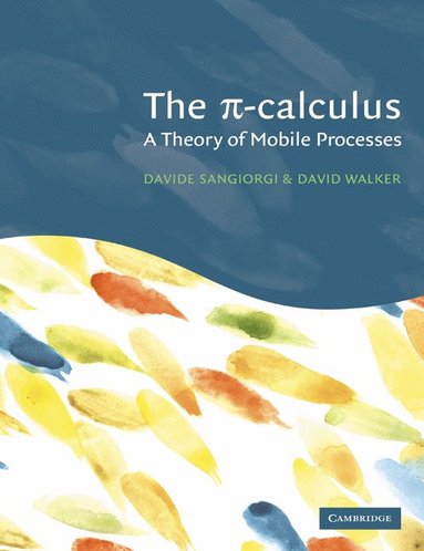 The Pi-Calculus (inbunden)