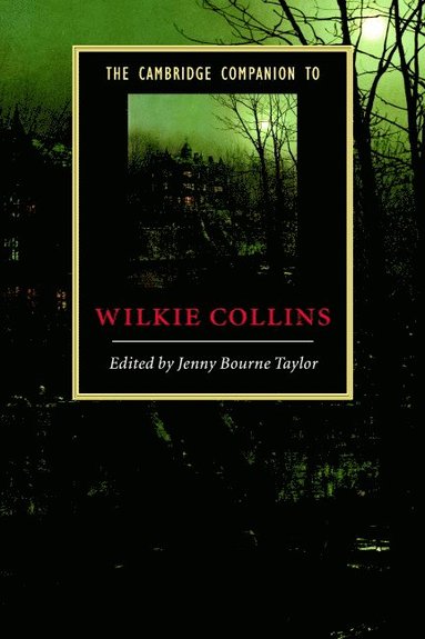 The Cambridge Companion to Wilkie Collins (häftad)