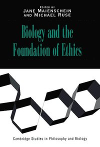 Biology and the Foundations of Ethics (inbunden)