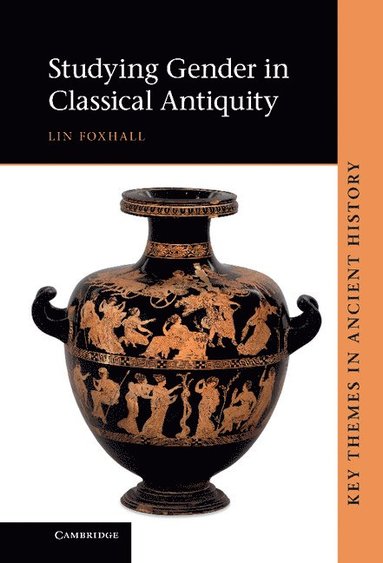 Studying Gender in Classical Antiquity (inbunden)