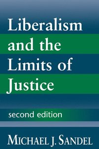 Liberalism and the Limits of Justice (inbunden)
