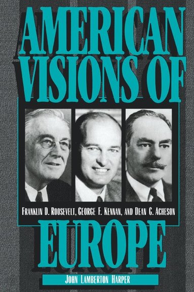 American Visions of Europe (inbunden)
