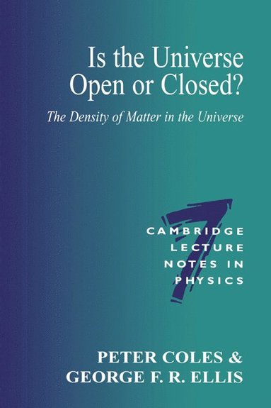 Is the Universe Open or Closed? (inbunden)