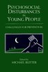 Psychosocial Disturbances in Young People