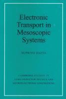 Electronic Transport in Mesoscopic Systems - Supriyo Datta