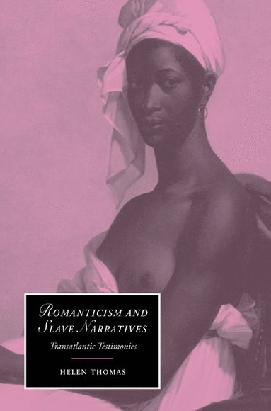 Romanticism and Slave Narratives (hftad)