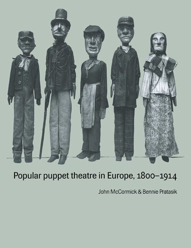 Popular Puppet Theatre in Europe, 1800-1914 (inbunden)