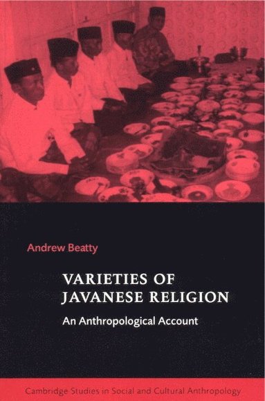 Varieties of Javanese Religion (häftad)