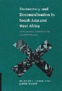 Democracy and Decentralisation in South Asia and West Africa (inbunden)