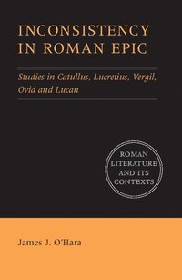 Inconsistency in Roman Epic (inbunden)