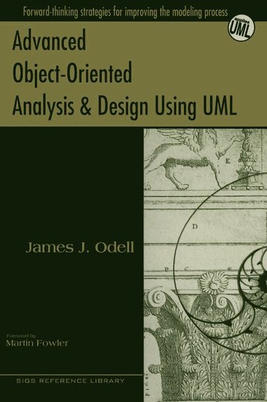 Advanced Object-Oriented Analysis and Design Using UML (h�ftad)