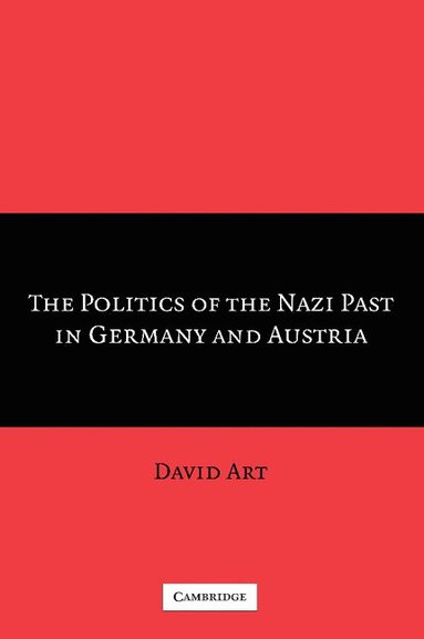 The Politics of the Nazi Past in Germany and Austria (hftad)