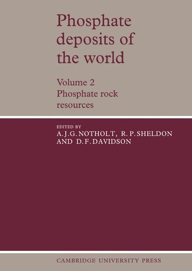 Phosphate Deposits of the World: Volume 2, Phosphate Rock Resources (h�ftad)