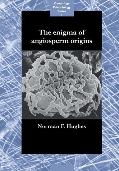The Enigma of Angiosperm Origins (h�ftad)
