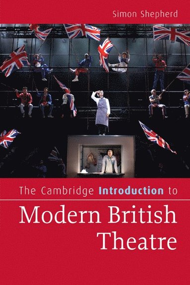 The Cambridge Introduction to Modern British Theatre (hftad)