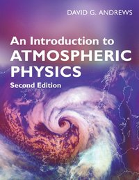 An Introduction to Atmospheric Physics (häftad)