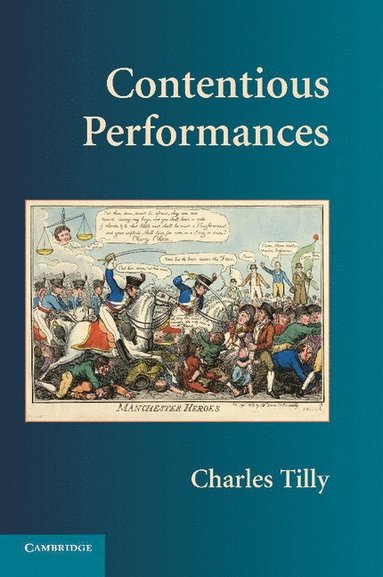 Contentious Performances (inbunden)