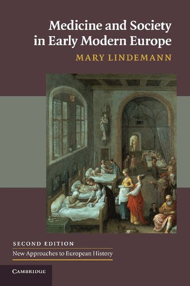 Medicine and Society in Early Modern Europe (h�ftad)