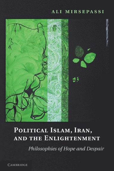 Political Islam, Iran, and the Enlightenment (hftad)