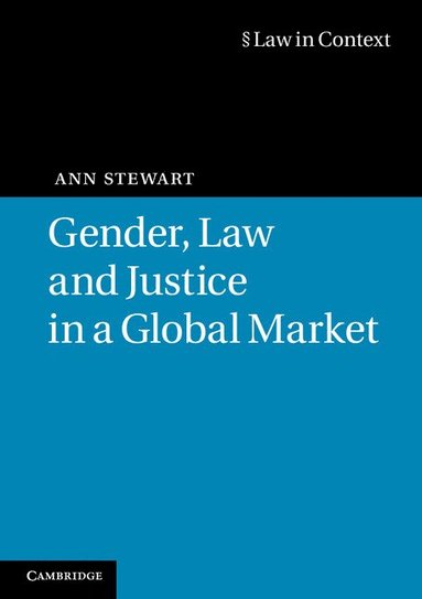 Gender, Law and Justice in a Global Market (inbunden)