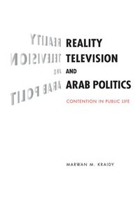 Reality Television and Arab Politics (inbunden)