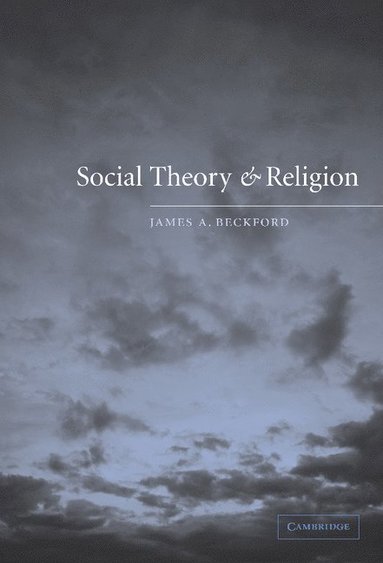 Social Theory and Religion (häftad)
