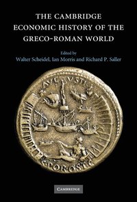 The Cambridge Economic History of the Greco-Roman World (inbunden)