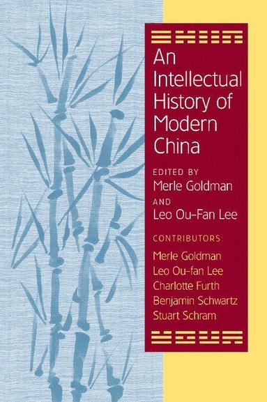 An Intellectual History of Modern China (häftad)