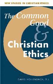 Common Good and Christian Ethics (inbunden)