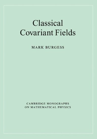 Classical Covariant Fields (inbunden)