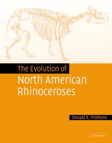 The Evolution of North American Rhinoceroses (h�ftad)