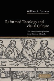 Reformed Theology and Visual Culture (inbunden)