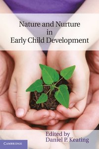 Nature and Nurture in Early Child Development (inbunden)