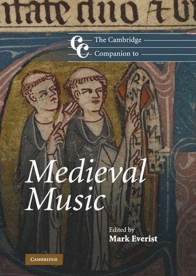 The Cambridge Companion to Medieval Music (inbunden)