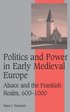 Politics and Power in Early Medieval Europe