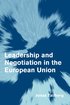 Leadership and Negotiation in the European Union