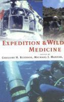 Expedition and Wilderness Medicine (inbunden)