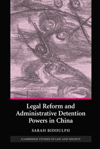Legal Reform and Administrative Detention Powers in China (inbunden)