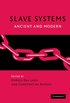 Slave Systems