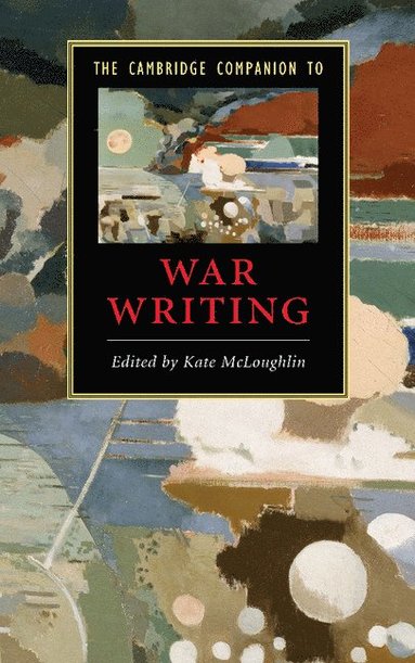 The Cambridge Companion to War Writing (inbunden)