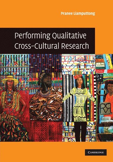 Performing Qualitative Cross-Cultural Research (inbunden)