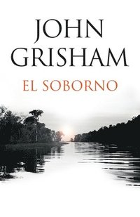 El Soborno / The Whistler: Spanish-Language Edition of the Whistler (hftad)